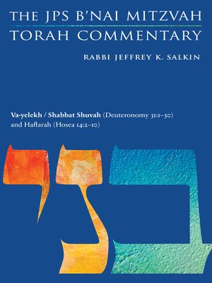 cover image of Va-yelekh / Shabbat Shuvah (Deuteronomy 31:1-30) and Haftarah (Hosea 14: 2-10): The JPS B'nai Mitzvah Torah Commentary
